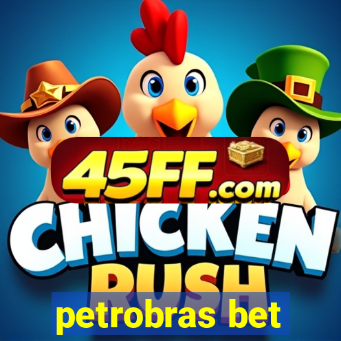 petrobras bet